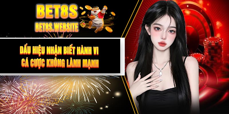 Dấu Hiệu Nhận Biết Hành Vi Cá Cược Không Lành Mạnh