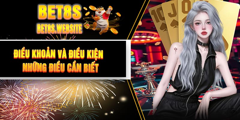 Điều khoản và điều kiện – những điều cần biết