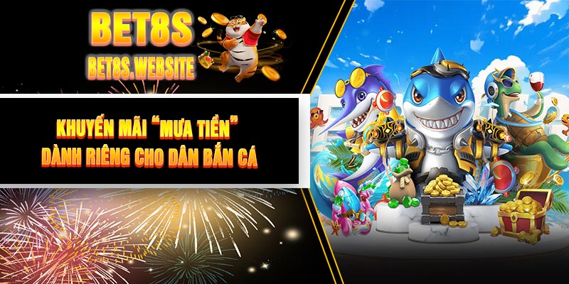 Khuyến Mãi “Mưa Tiền” Dành Riêng Cho Dân Bắn Cá